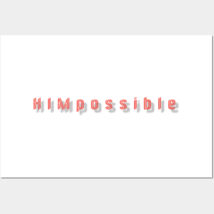 HIMpossible Posters and Art